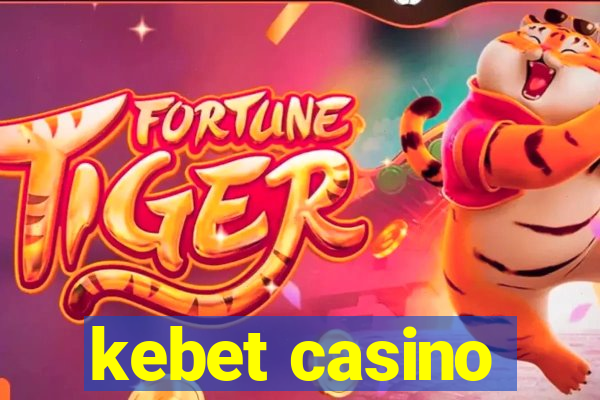 kebet casino